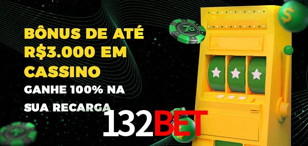132bet melhor bônus de depósito
